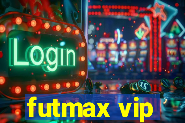 futmax vip